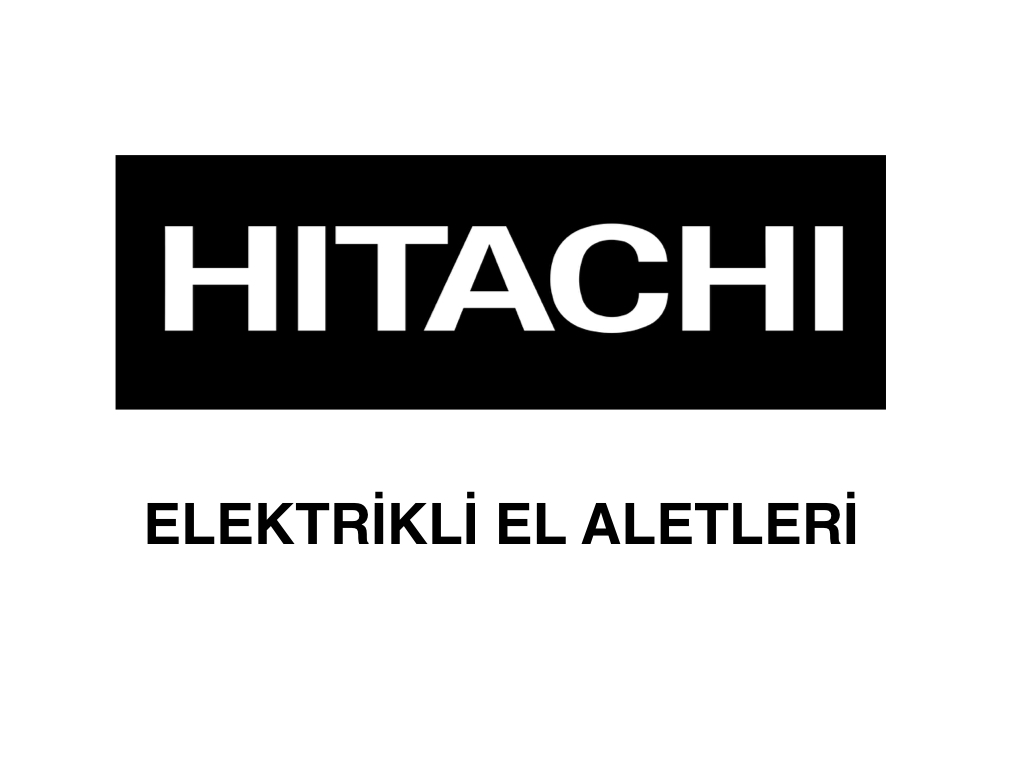 HITACHI Elektrikli El Aletleri