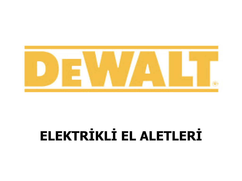 DEWALT Elektrikli El Aletleri